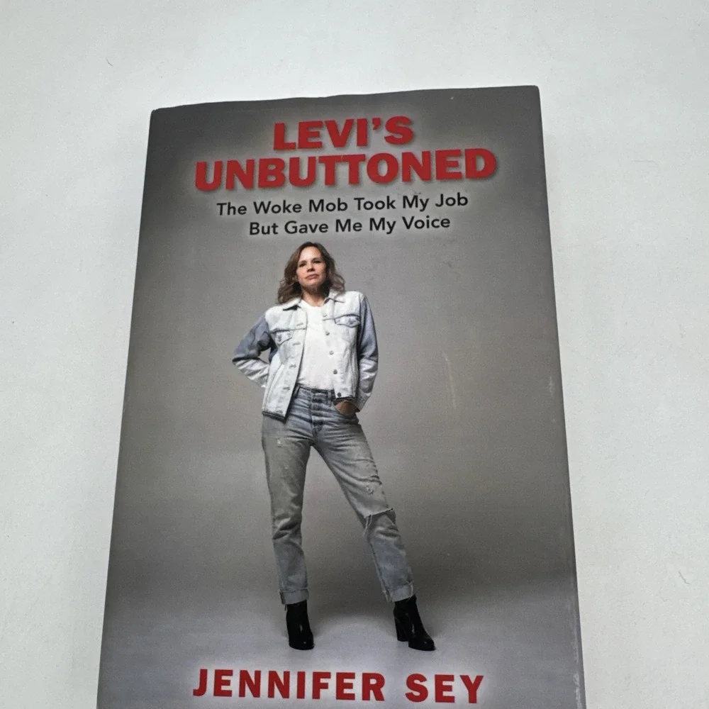 Levi's Unbuttoned: The Woke Mob Took- Sey, 9781958682241, hardcover